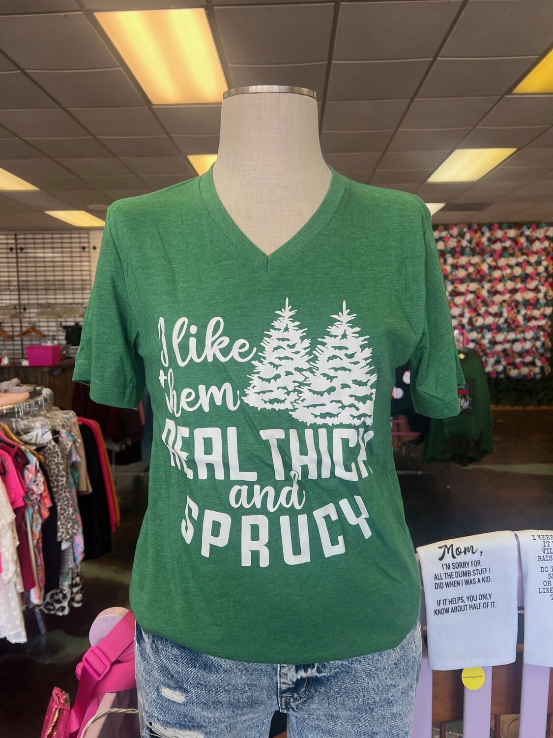 Thick &amp; Sprucy Tee