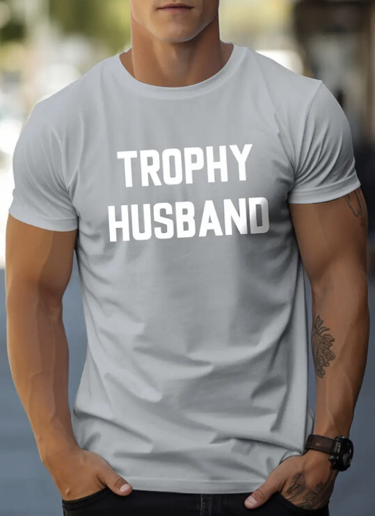 Trophy Husband Tee*