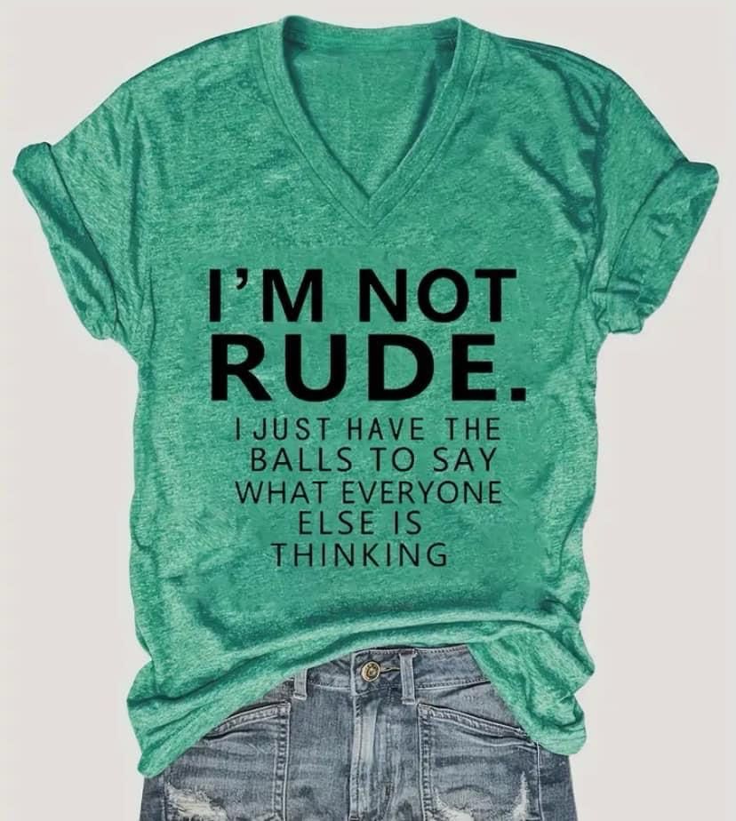 I am Not Rude T-shirt