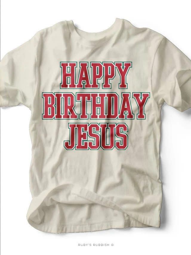 Happy Birthday Jesus tee
