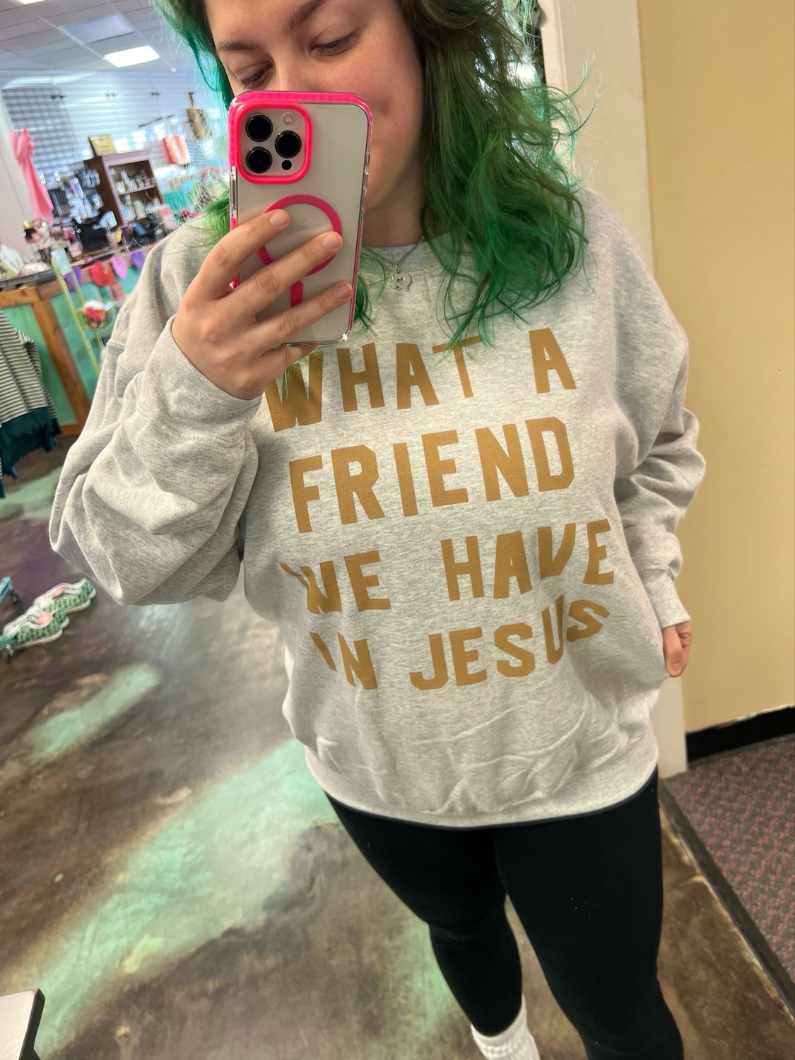 Friend in Jesus Sweatshirt