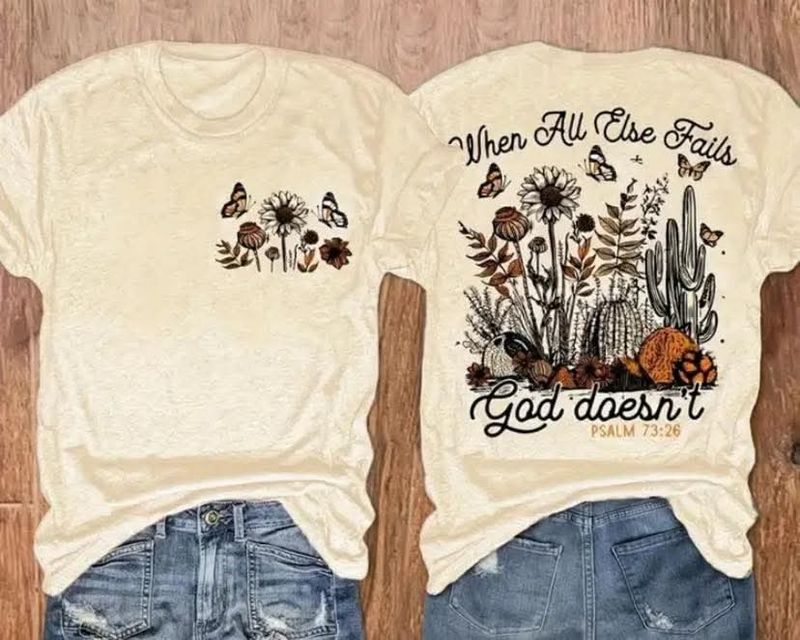 When All Else Fails Tee
