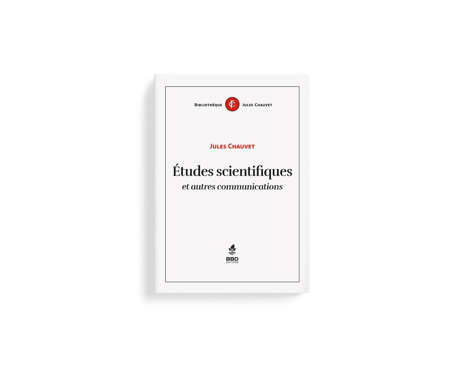Etudes Scientifiques et autres communications
