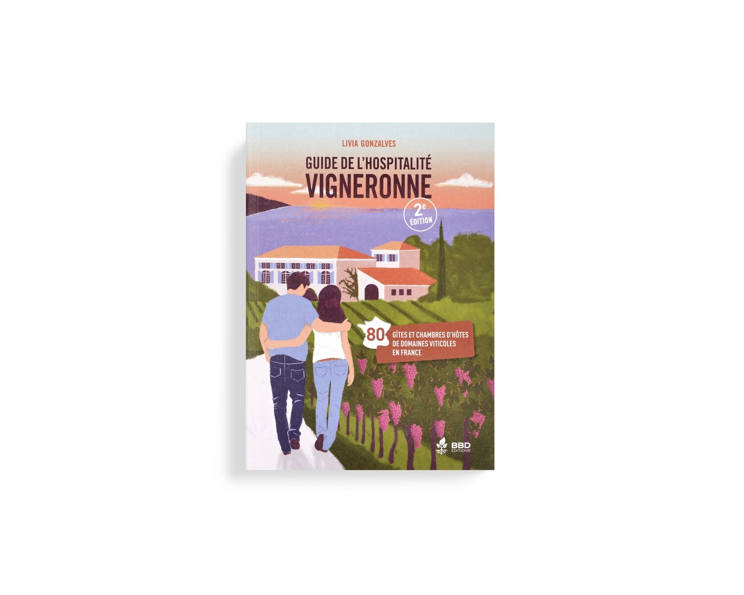 Guide de l'hospitalité vigneronne (nouvelle formule) Guide de l'hospitalité vigneronne (nouvelle formule)