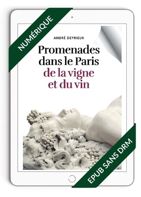 Promenades dans le Paris de la vigne et du vin EPUB Promenades dans le Paris de la vigne et du vin EPUB