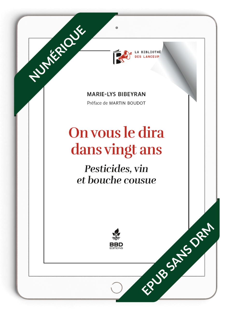 EPUB On vous le dira dans vingt ans - Pesticides, vin et bouche cousue