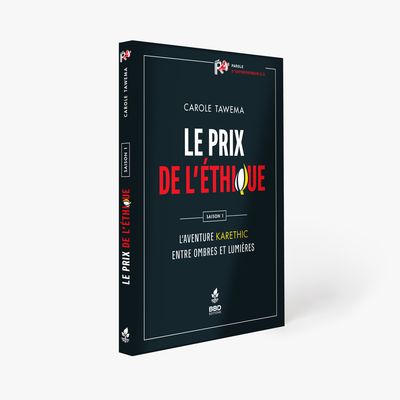 Le prix de l'éthique - L'aventure Karethic entre ombres et lumières