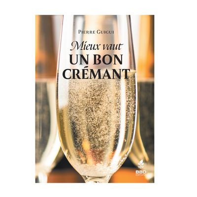 Mieux vaut un bon crémant