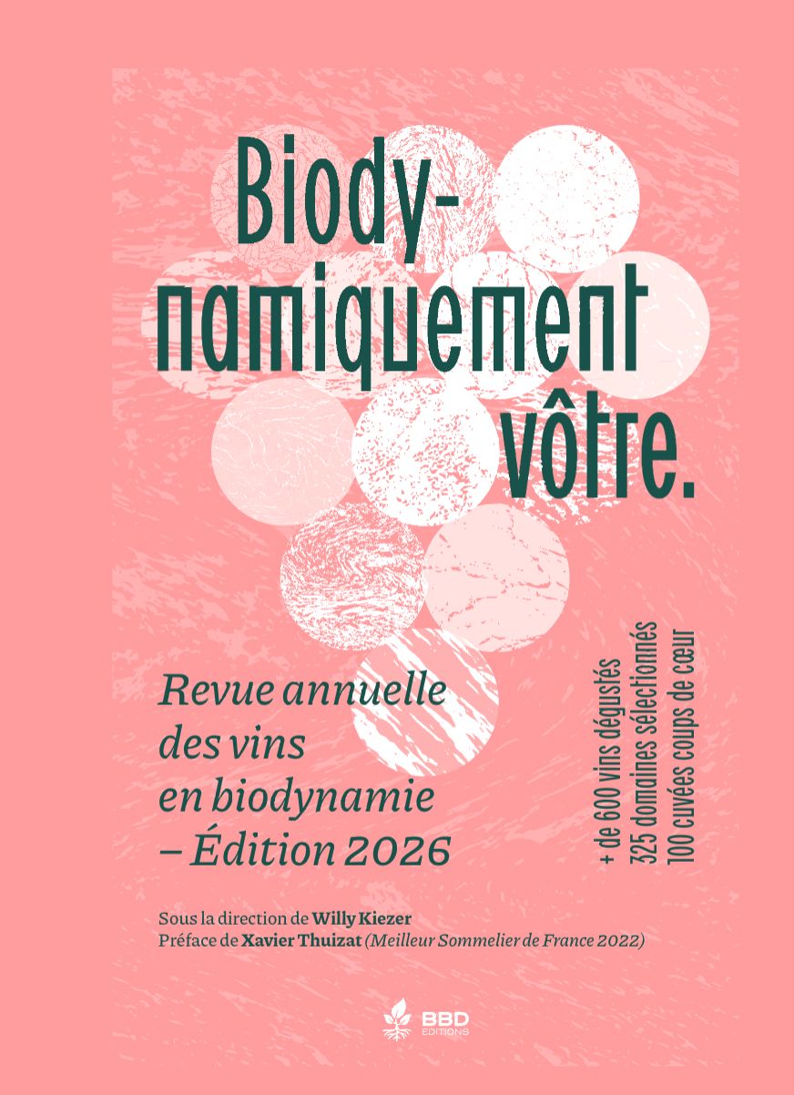 Biodynamiquement vôtre