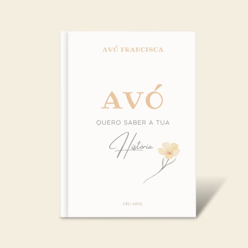 Avó quero saber a tua história - Livro de Histórias