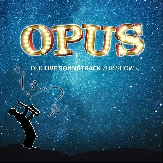 Feuerwerk der Turnkunst OPUS - Der Live Soundtrack