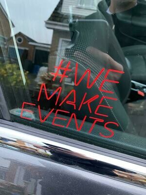 #WeMakeEvents Window Sticker #WeMakeEvents Window Sticker