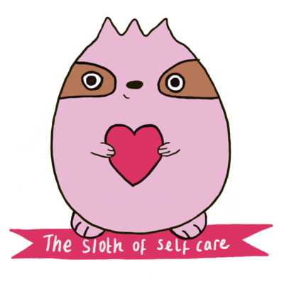 The Sloth of Self Care - Printable The Sloth of Self Care - Printable