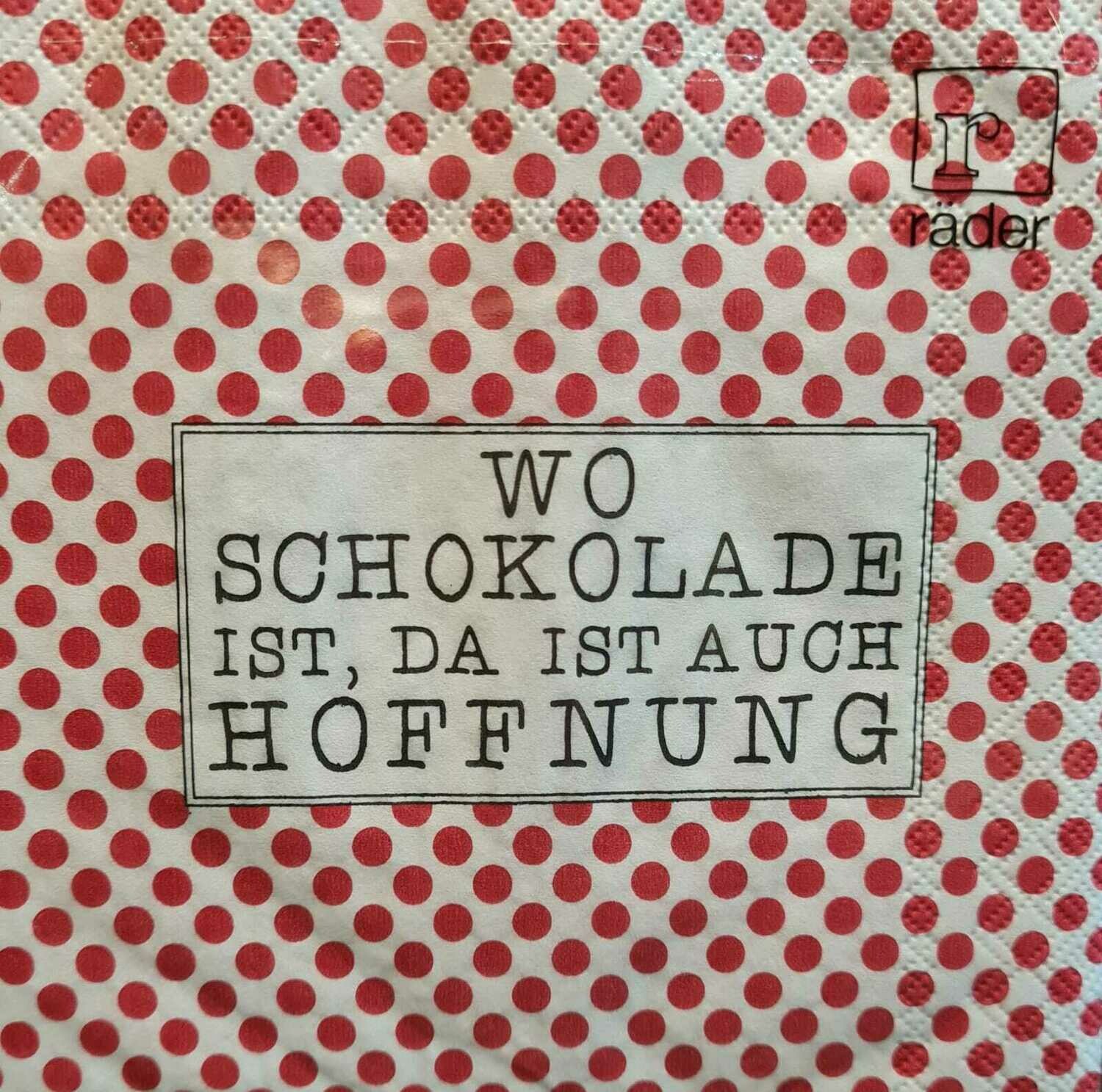 Serviette "Wo Schokolade ist…" - räder-Design