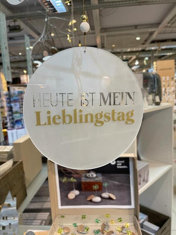 Glaspoesie "Lieblingstag" - räder-Design