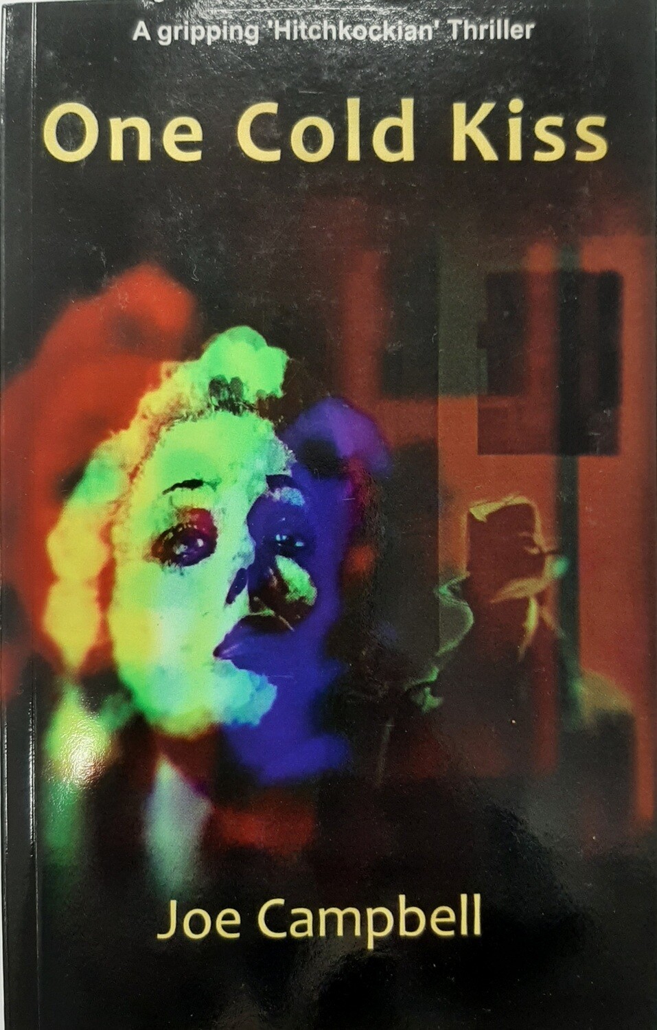 One Cold Kiss by Joe Campbell