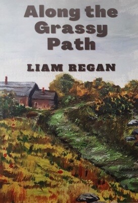 Along the Grassy Path by Liam Regan Along the Grassy Path by Liam Regan
