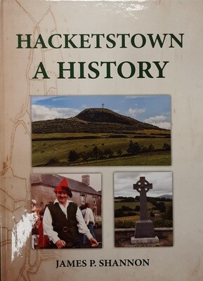Hacketstown a History by James P.Shannon Hacketstown a History by James P.Shannon