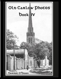 Old Carlow Photos Book 4