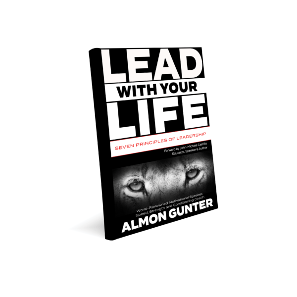 Lead with your life
