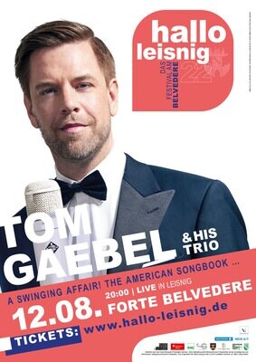 TOM GAEBEL & His Trio | Ticket | Konzert im Forte Belvedere Leisnig am 12.08.2022 um 20 Uhr TOM GAEBEL & His Trio | Ticket | Konzert im Forte Belvedere Leisnig am 12.08.2022 um 20 Uhr