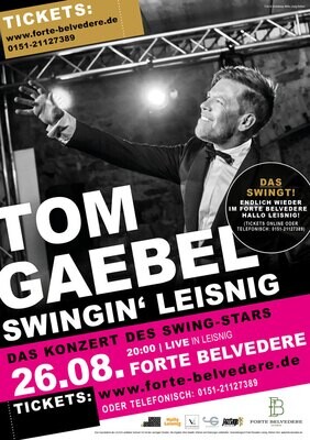 TOM GAEBEL | Swingin Leisnig | Ticket für Konzert im Forte Belvedere Leisnig am 26.08.2023 um 20 Uhr