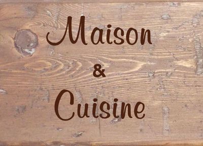 Maison &  Cuisine