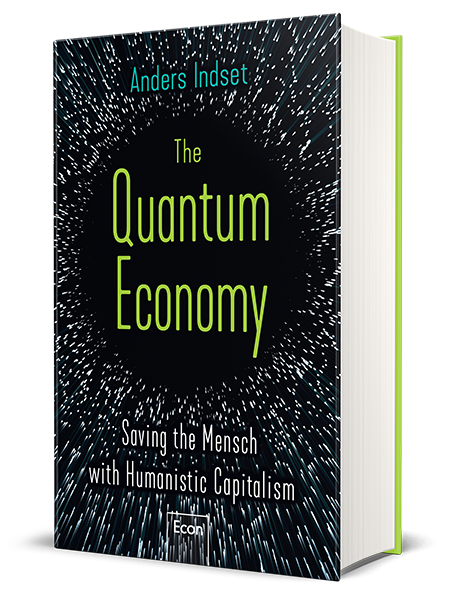 HAND SIGNED: The Quantum Economy - Saving the Mensch with humanistic capitalism