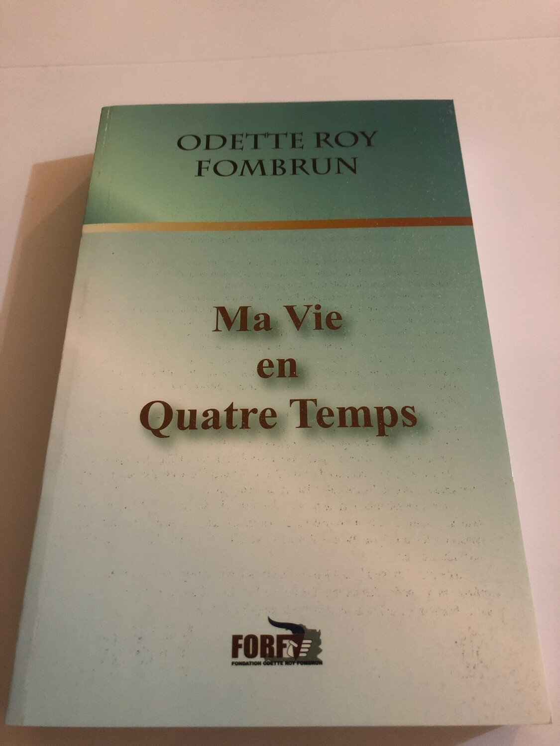 Ma vie en quatre temps 