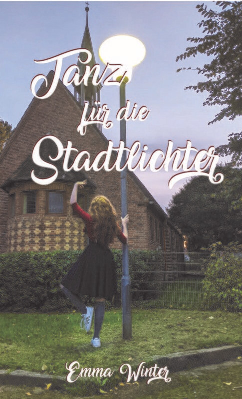 Winter, Emma: Tanz für die Stadtlichter (inkl. MwSt. 12,50 Euro) Winter, Emma: Tanz für die Stadtlichter (inkl. MwSt. 12,50 Euro)