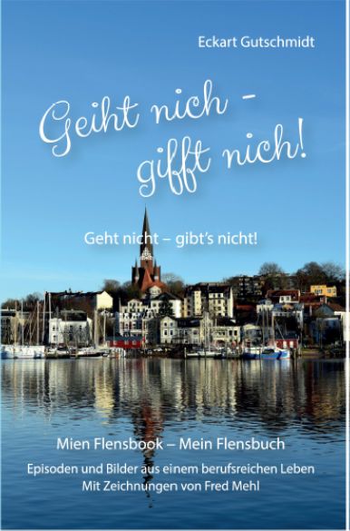 Gutschmidt, Eckart: Geiht nich – gifft nich! (inklusive Mehrwertsteuer 17,50 Euro)