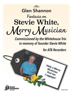 Fantasia on &quot;Stevie White, Merry Musician&quot;