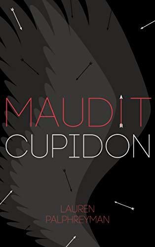 Maudit Cupidon (Cupid’s Match, Tome 1)