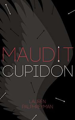 Maudit Cupidon (Cupid’s Match, Tome 1)