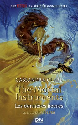 La Chaîne de fer (Les Dernières Heures, Tome 2) – Cassandra Clare