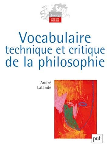 Vocabulaire technique et critique de la philosophie – André Lalande