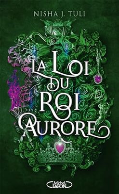 La Loi du roi Aurore (Les Artefacts d’Ouranos, Tome 2) – Nisha J. Tuli