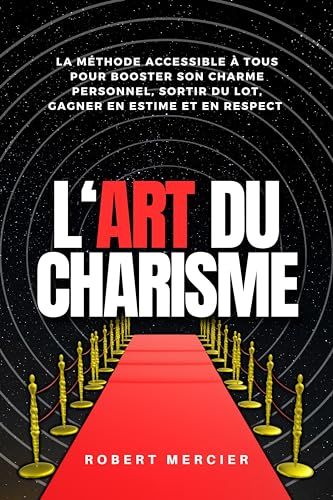 L'art du charisme – Robert Mercier
