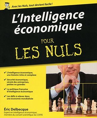 L’intelligence économique pour les Nuls – Éric Delbecque L’intelligence économique pour les Nuls – Éric Delbecque