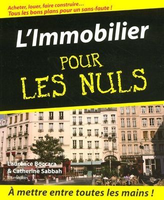 L’immobilier pour les Nuls – Laurence Boccara L’immobilier pour les Nuls – Laurence Boccara