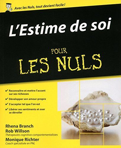 L’estime de soi pour les Nuls – Rhena Branch