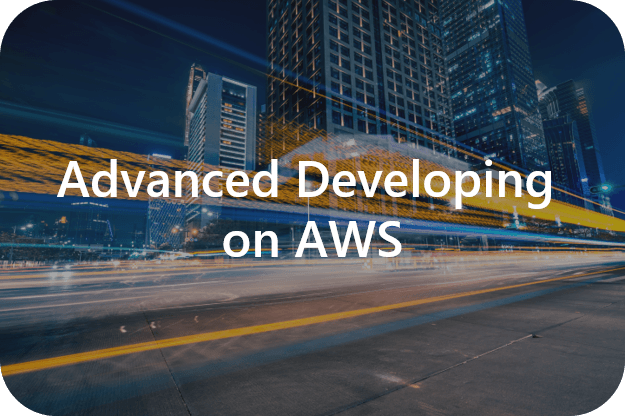 AWS-ADVDEV: Advanced Developing on AWS