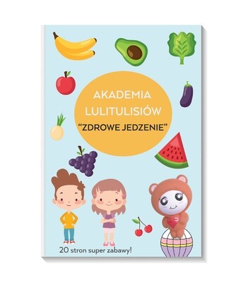 Karty Pracy: "ZDROWE JEDZENIE" Karty Pracy: "ZDROWE JEDZENIE"