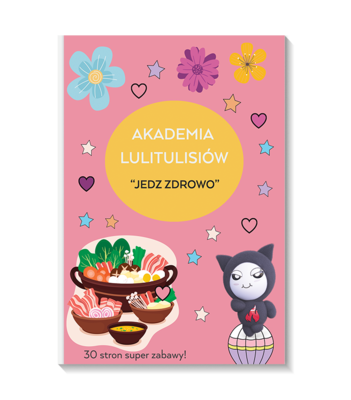 Karty pracy "JEDZ ZDROWO" Karty pracy "JEDZ ZDROWO"