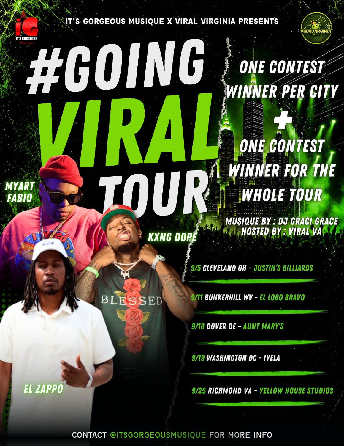 Going Viral Tour : Featuring MyArt Fabio, KXNG D.O.P.E, EL Zappo Going Viral Tour : Featuring MyArt Fabio, KXNG D.O.P.E, EL Zappo