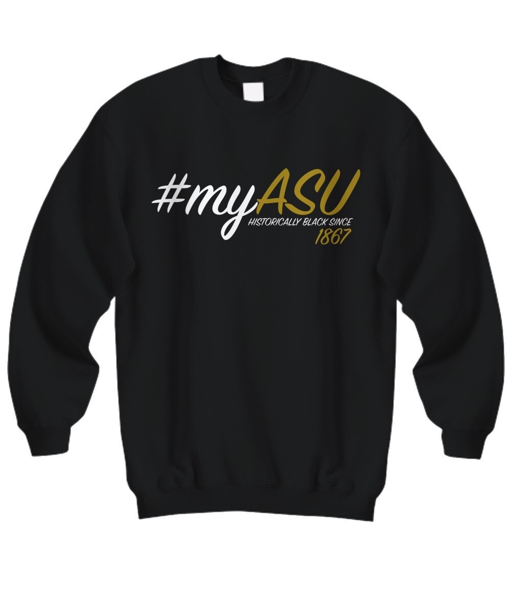 My ASU Alabama State University Sweatshirt