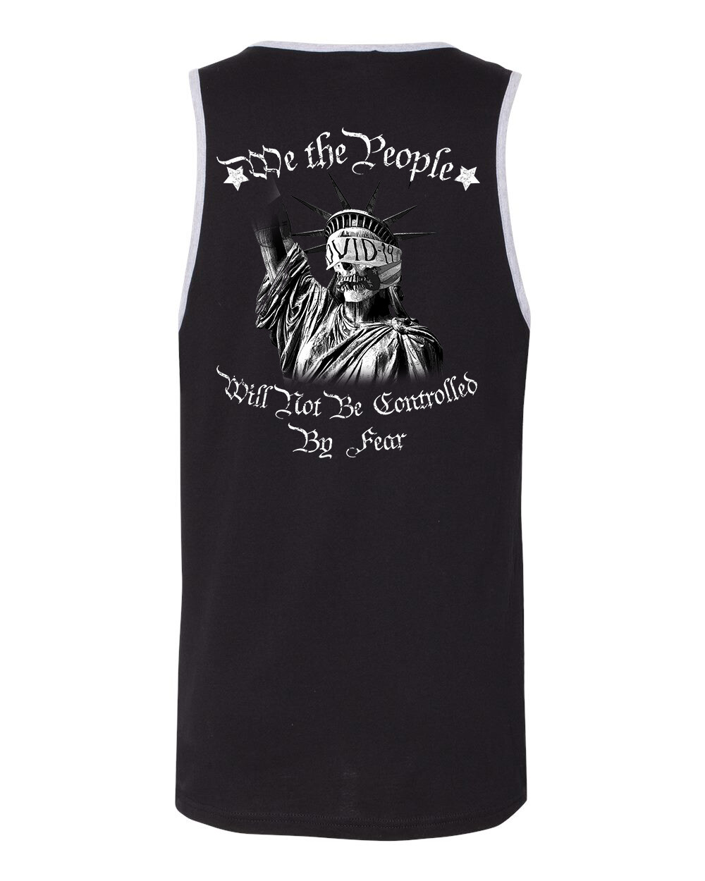 We Will Not Be Controlled By Fear Mens Tank with grey binding, Size: S
