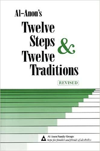 Al-Anon Twelve Steps & Twelve Traditions Kindle eBook Al-Anon Twelve Steps & Twelve Traditions Kindle eBook