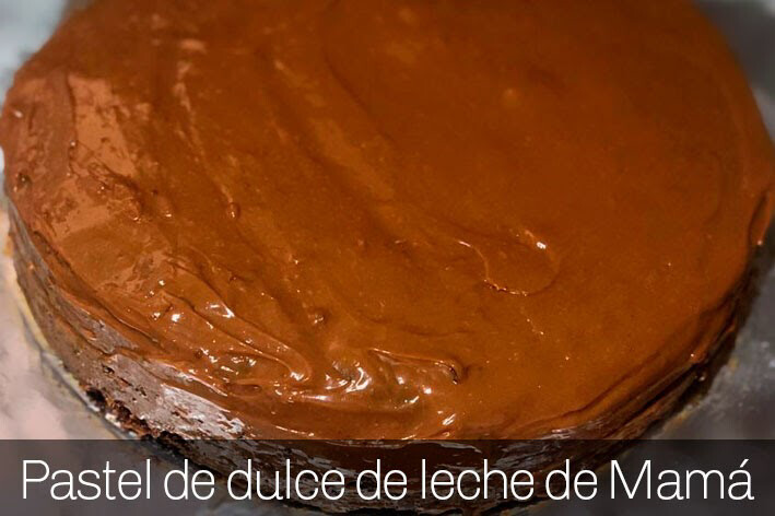 Pastel De Dulce De Leche De Mamá