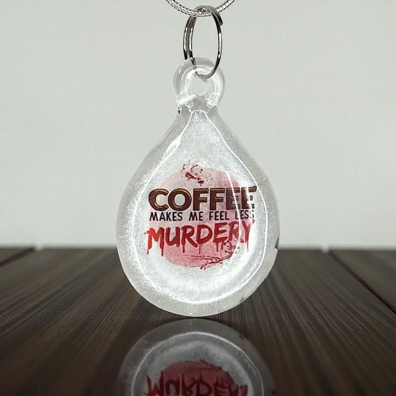 ☕ Coffee Makes Me Feel Less Murdery 🔪